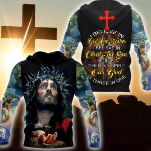 I Believe In God Jesus Christ Hoodie 3D