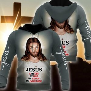Jesus Christ Jesus Is My King Jesus Hoodie 3D